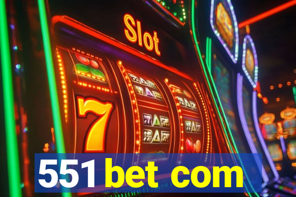 551 bet com